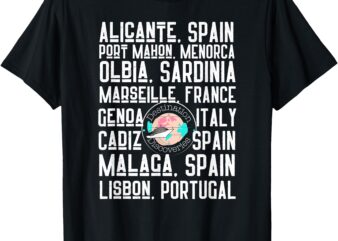 Spain, Menorca, Sardinia, France, Italy, Portugal cruise T-Shirt