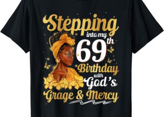 Stepping Into My 69th Birthday Queen 69 Years Old Gift Women T-Shirt