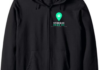 Storage Near Me Zip Hoodie