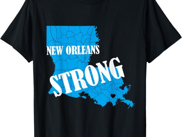 Support new orleans nola strong 2025 pray for nola t-shirt