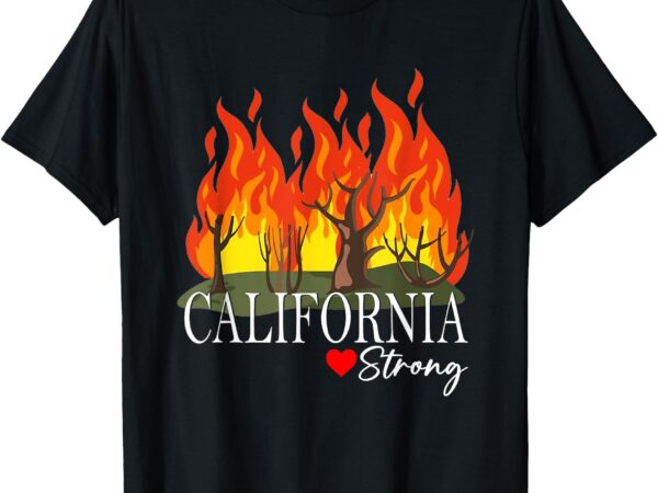 T-shirt, california strong t shirt designs for sale