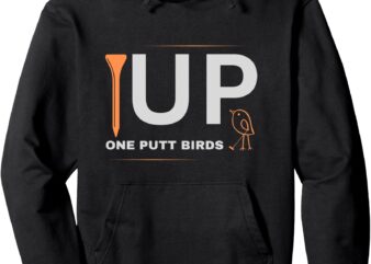 TEE UP Golf, ONE PUTT BIRDS Men _ Women Casual Golf Apparel Pullover Hoodie