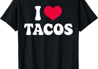 Tacos Lover Heart Tacos Funny Taco Tuesday Gift T-Shirt