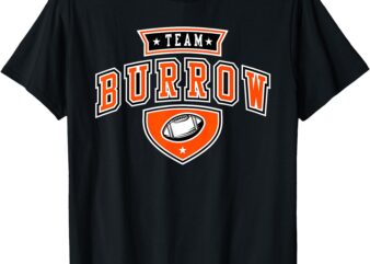 Team Burrow Proud Family Last Name Familia Surname T-Shirt