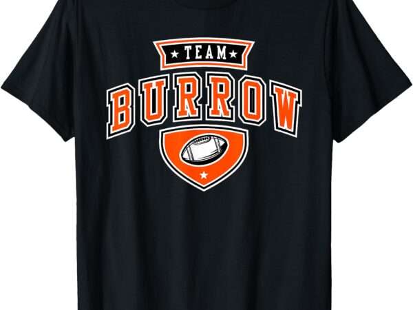 Team burrow proud family last name familia surname t-shirt