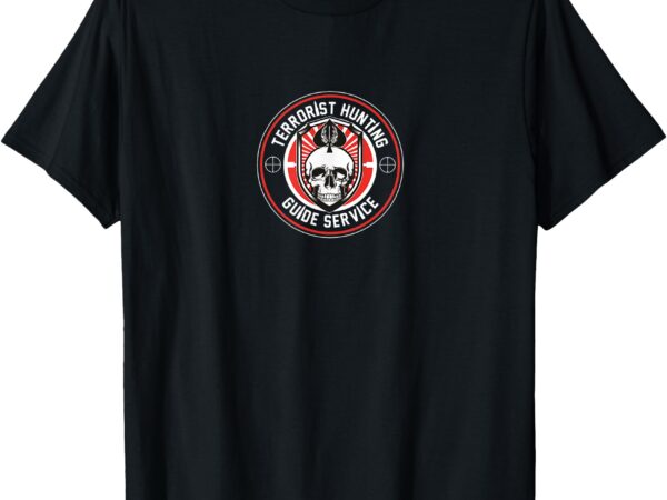 Terrorist hunting guide service t-shirt