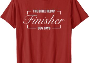 The Bible Recap Finisher 365 Days Christian Religious Red T-Shirt