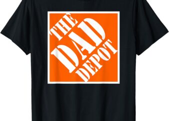 The Dad Depot T-Shirt