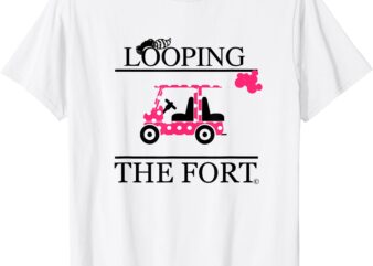 The Fort Golf Cart Camping Looping Vacation T-Shirt