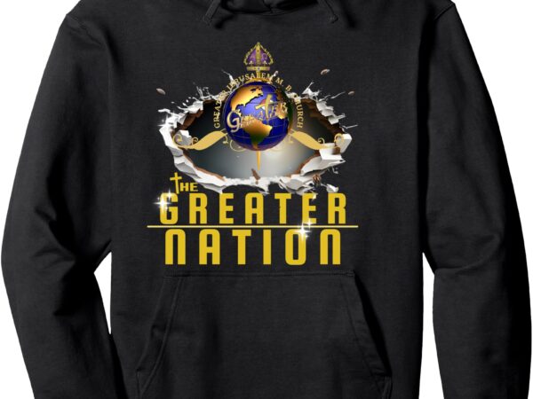 The greater nation pullover hoodie t shirt designs for sale