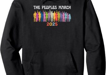 The Peoples March 2025 Political Protest Women’s March Pullover Hoodie