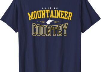 This is Mountaineer Country West Virginia T-Shirt