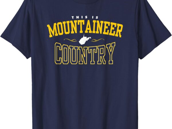 This is mountaineer country west virginia t-shirt