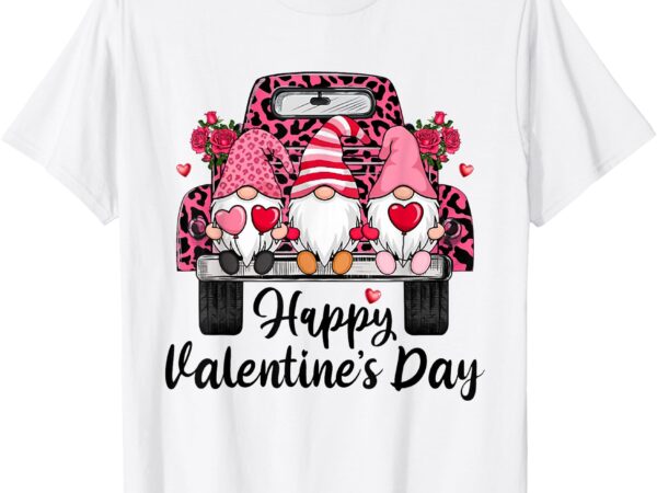 Three gnomes and leopard truck happy valentine’s day t-shirt