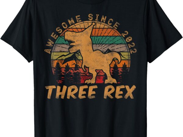 Three rex 3rd birthday gifts third dinosaur 3 year old t-shirt