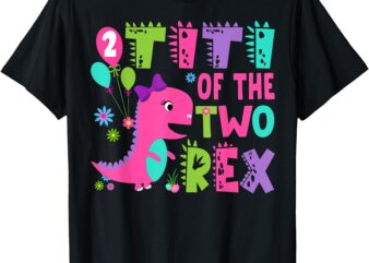 Titi Of The Two Rex 2Nd Birthday Boy Dinosaur T-Rex T-Shirt