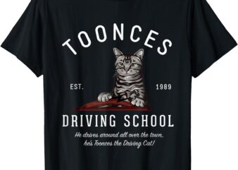 Toonces Driving School Est. 1989 – The Driving Cat T-Shirt