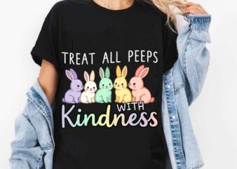 Treat All Peeps With Kindness Shirt, Easter Teacher Shirt, Teacher Tee