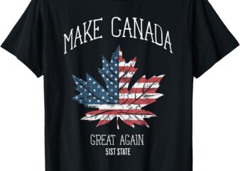 Trump American Flag Make Canada Great Again 51st State Funny T-Shirt