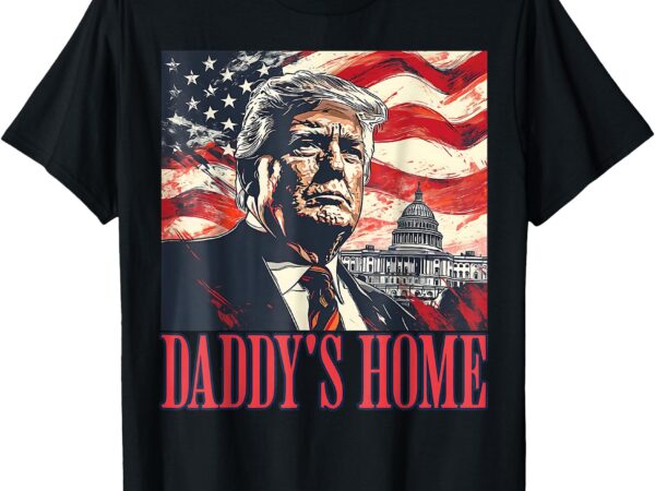 Trump daddys home white house usa american flag vintage t-shirt