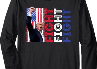 Trump Fight Fight Fight American Flag Butler Never Surrender Long Sleeve T-Shirt