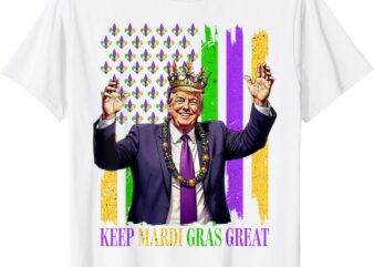 Trump Keep Mardi Gras Great T-Shirt