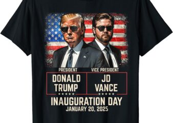 Trump Vance Inauguration Day 2025 Donald Trump JD Vance T-Shirt