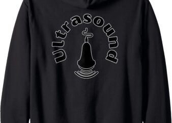 Ultrasound Tech, Ultrasound Department, Ultrasound Probe Zip Hoodie