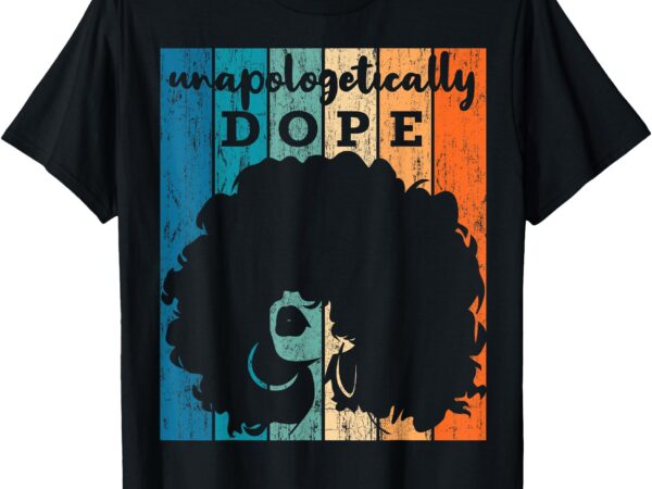 Unapologetically dope black history month african american short sleeve t-shirt