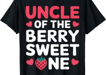 Uncle of the Berry Sweet One Cute Strawberry First Birthday T-Shirt