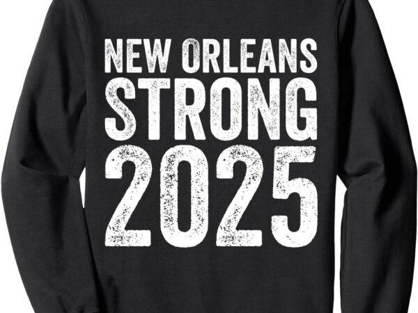 Unity sweatshirt, new orleans strong 2025