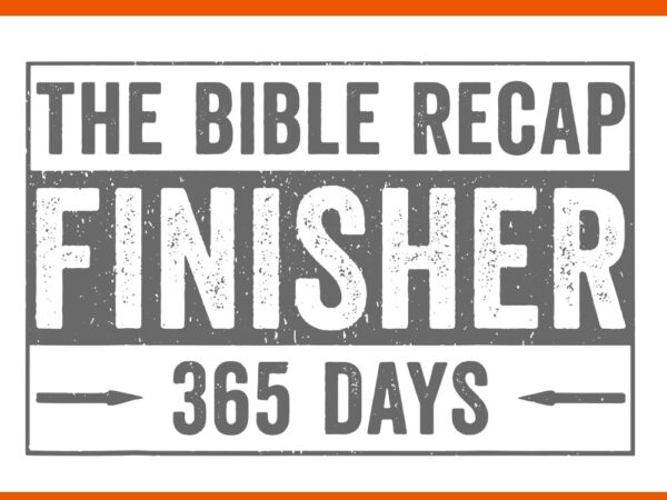 The bible recap finisher 365 days svg t shirt designs for sale