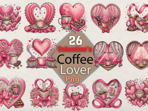 Valentines day coffee lover t-shirt valentines day coffee lover