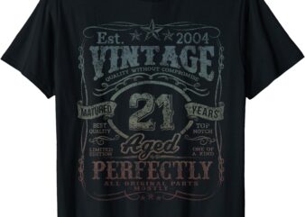 Vintage 2004 Limited Edition Shirt 21 year old 21st Birthday T-Shirt