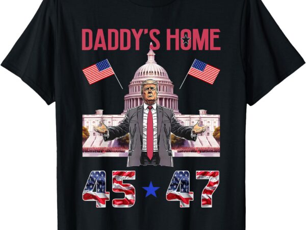 Vintage daddy’s home trump 45-47 pink inauguration day 2025 t-shirt