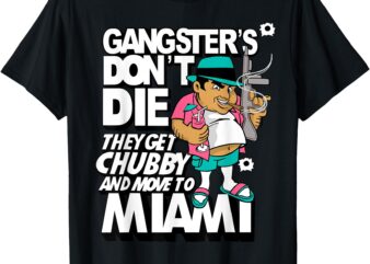 Vintage Gangster chubby in Miami Funny T-Shirt