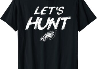 Vintage Let’s Hunt Eagles Saying Design T-Shirt