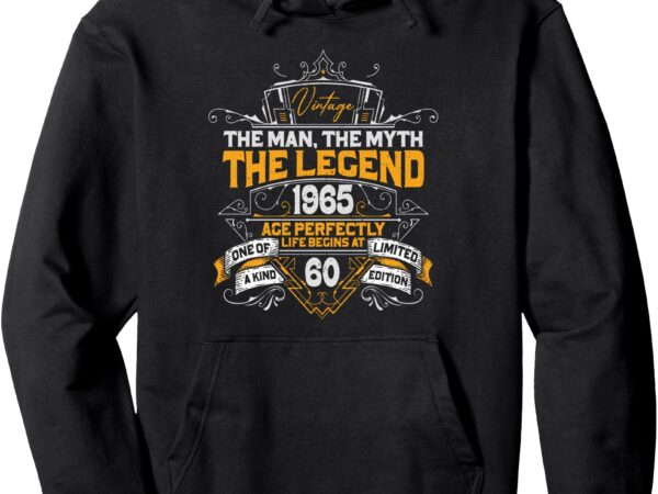 Vintage made in 1965 man myth legend 60th birthday gifts men pullover hoodie t shirt vector art