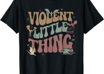 Violent Little Thing Dragon Rider Fourth Wing T-Shirt