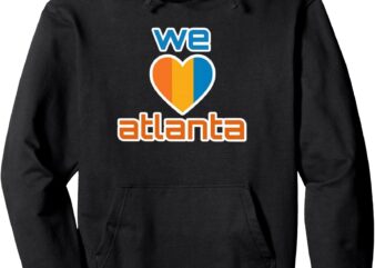 WE LOVE ATLANTA old atl MARTA Pullover Hoodie