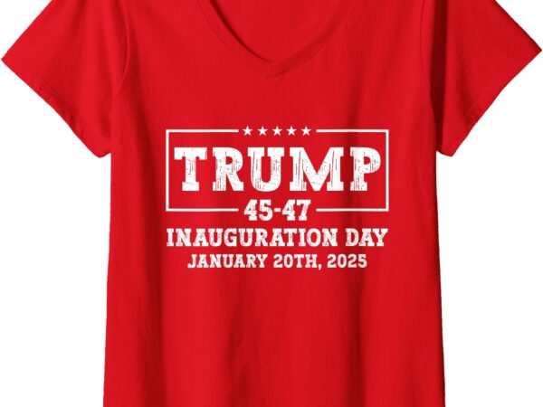 Womens 47 president donald trump inauguration day 2025 memorabilia v-neck t-shirt