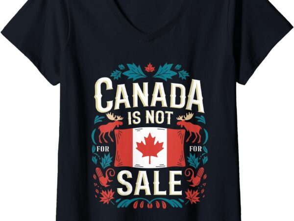 Womens canada is not for sale v-neck t-shirt