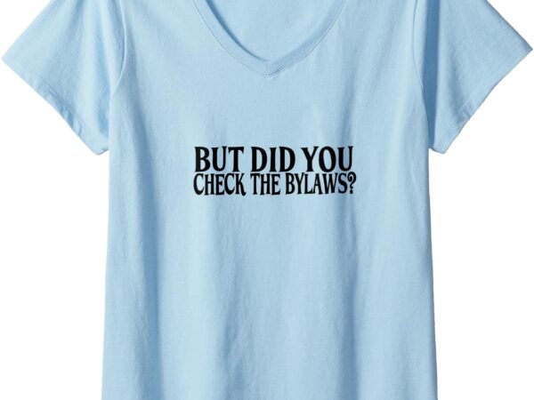 Womens check the bylaws v-neck t-shirt