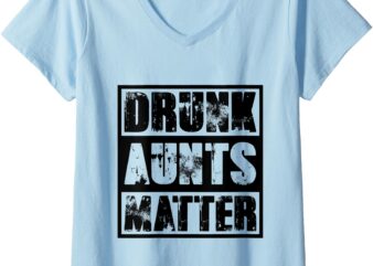 Womens Drinking shirt Drunk Aunts Matter Funny Beer V-Neck T-Shirt