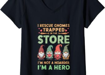 Womens I Rescue Gnomes Not A Hoarder A Hero Gardener Garden Lover V-Neck T-Shirt