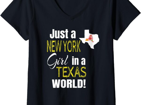 Womens just a new york girl in a texas world cute gift v-neck t-shirt