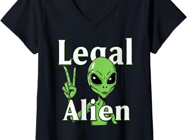 Womens legal alien pro immigration anti racism immigrant liberal v-neck t-shirt