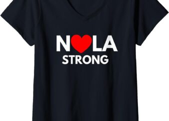 Womens Nola Strong New Orleans Tee Support Never Forget Nola Strong V-Neck T-Shirt