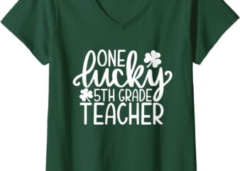 Womens One Lucky 5th Grade Teacher St Patrick’s Day Shamrocks V-Neck T-Shirt