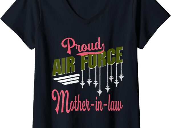 Womens proud air force mother-in-law pride military family gift v-neck t-shirt